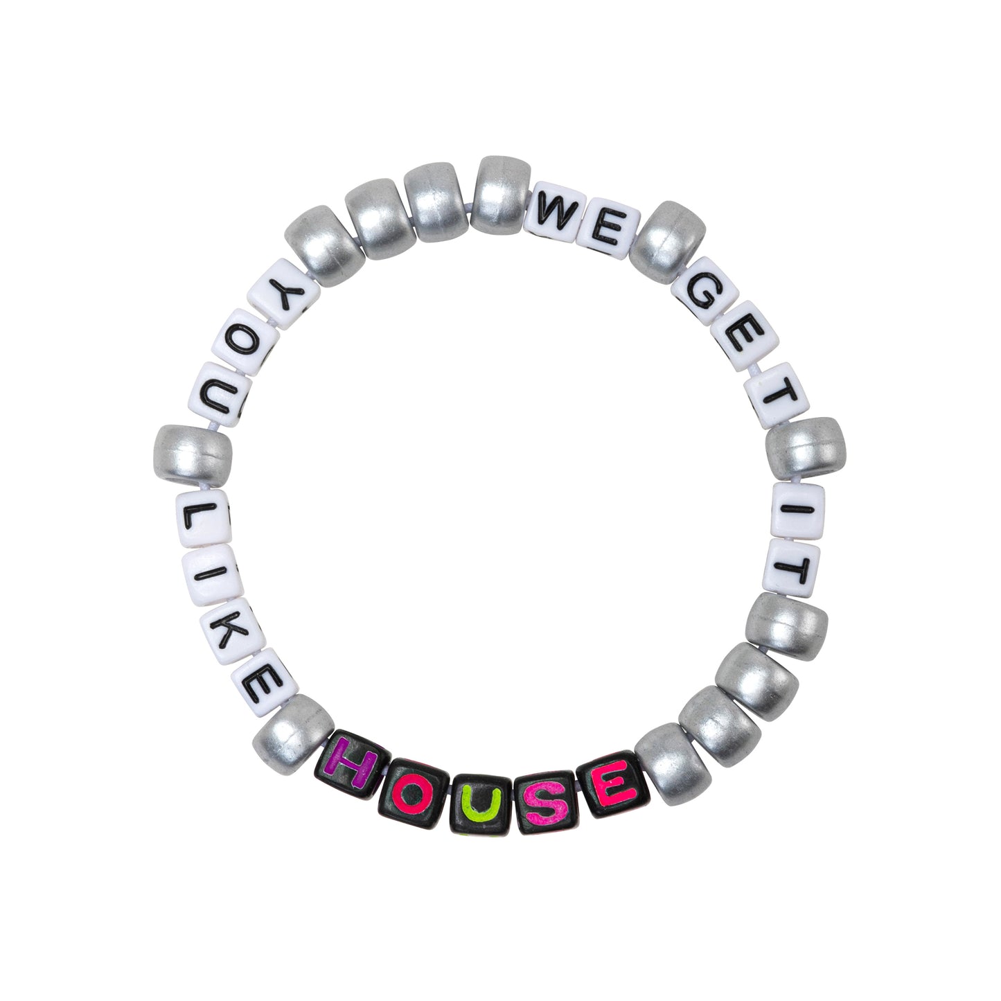 We Get It, You Like House